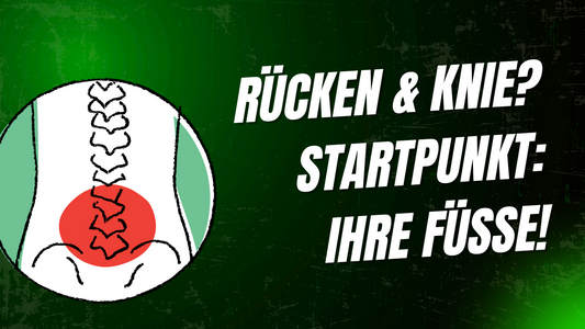 Der Einfluss schlechter Fußhaltung auf Knie- und Rückenschmerzen